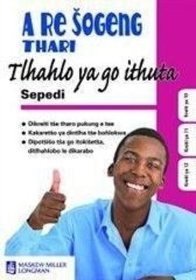 A Re Sogeng Thari Gr 10-12 (Study Guide)