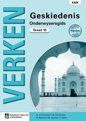 Verken Geskiedenis Gr 10 (Onderwysersgids) (Caps)