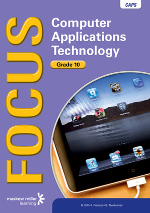 Focus Computer Applications Technology Grade 10 Learners Book Epub Perpetual Licence