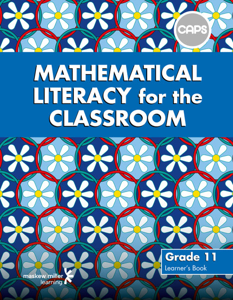 Mathematical Literacy for the Classroom Grade 11 Learners Book Epub Perpetual Licence