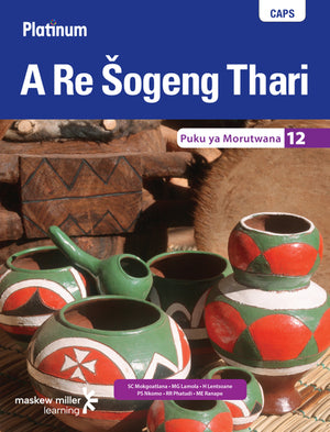 Platinum a Re Sogeng Thari (Sepedi Hl) Gr 12 Learners Book (EPDF Perpetual Licence)