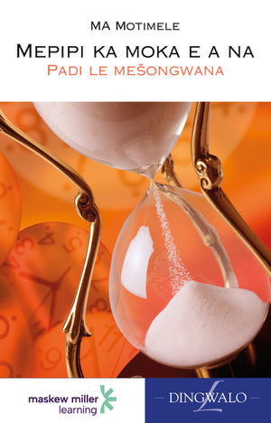 Mepipi Ka Moka E a Na Sepedi Home Language Grade 9 Novel EPDF Perpetual Licence