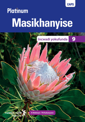 Platinum Masikhanyise Isixhosa Hl Gr 9 (Reader)