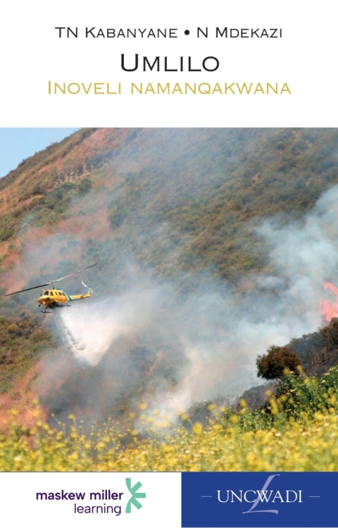 Isixhosa Home Language Umlilo Gr 7 (Novel)