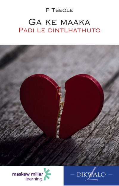 Ga Ke Maaka Setswana Home Language Grade 7 Novel EPDF Perpetual Licence