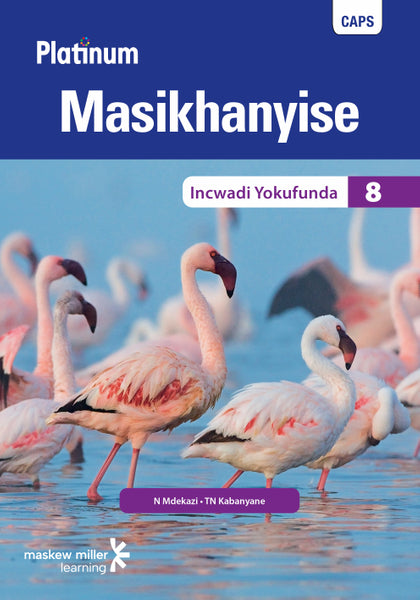 Platinum Masikhanyise Isixhosa Hl Gr 8 (Reader)