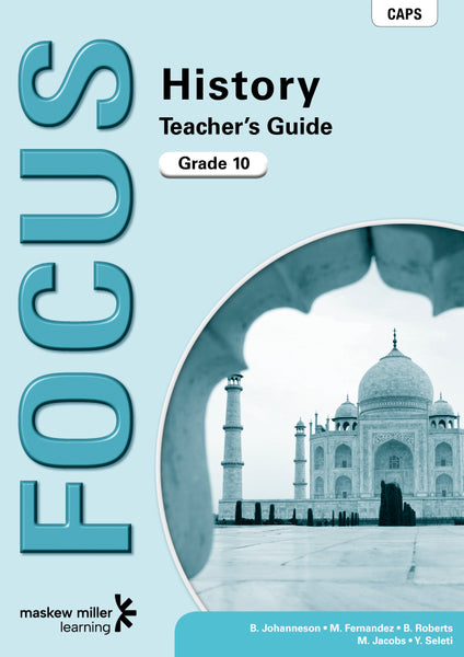 Focus History Gr 10 (Teachers Guide)