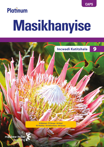 Platinum Masikhanyise Isixhosa Hl Gr 9 (Teachers Guide)