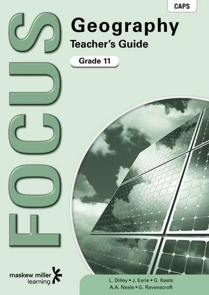 Focus Geography Gr 11 (Teachers Guide)