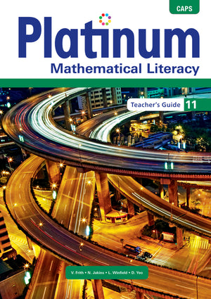Platinum Mathematical Literacy Gr 11 (Teachers Guide)