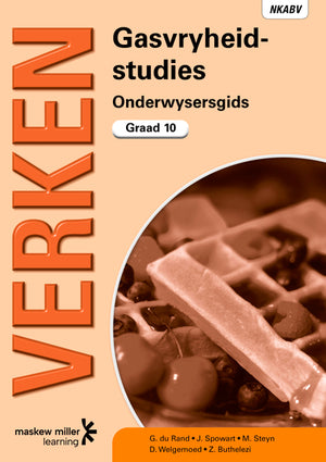 Verken Gasvryheidstudies Gr 10 (Onderwysersgids)