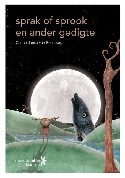 Sprak of Sprook En Ander Gedigte Gr 11 Poetry Anthology (EPDF Perpetual Licence)