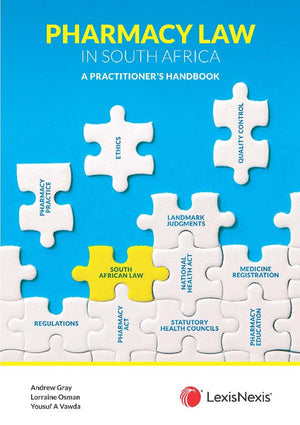Pharmacy Law in SA a Practitioners Handbook