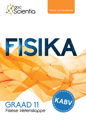 Doc Scientia Gr11 Fisiese Wetenskappe Fisika (Hand En Werkboek) 2022