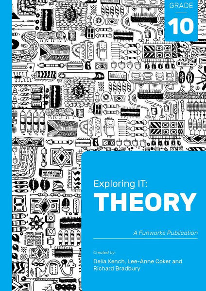 Exploring It Theory Gr 10
