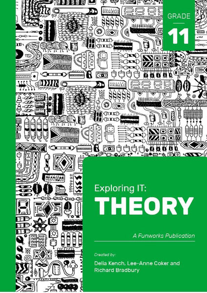 Exploring It Theory Gr 11