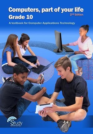Computers Part of Your Life Gr10 (Student Book)