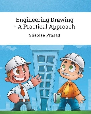 Engineering Drawing a Practical Approach