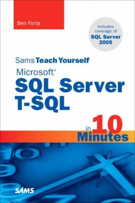 Sams Teach Yourself Microsoft Sql Server T Sql in 10 Minutes