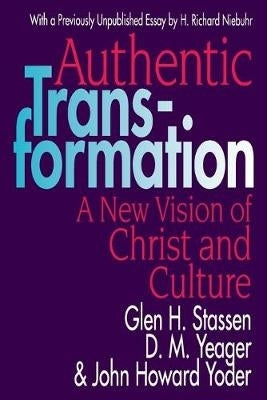 Authentic Transformation New Vision of Christ and Culture