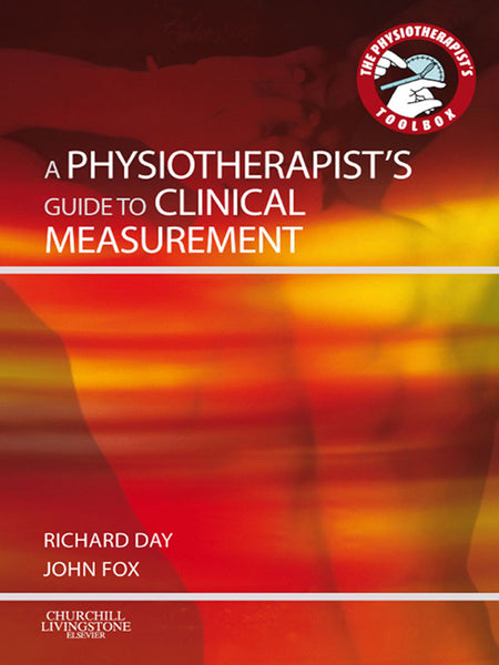 Physiotherapists Guide to Clinical Measurement