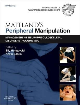 Maitlands Peripheral Manipulation Management of Neuromusculoskeletal Disorders (Volume 2)