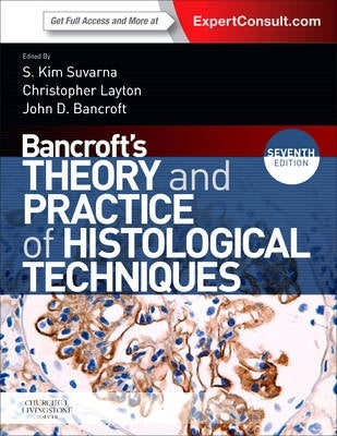 Bancrofts Theory and Practice of Histological Techniques (Ref 9780702068645)