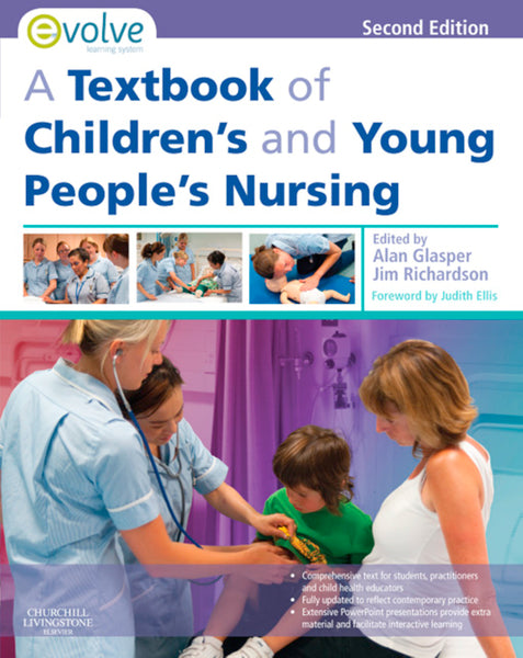 Textbook of Childrens and Young Peoples Nursing E-Book