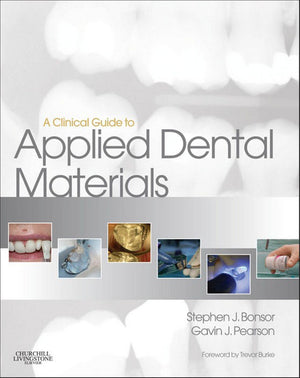 Clinical Guide to Applied Dental Materials E-Book
