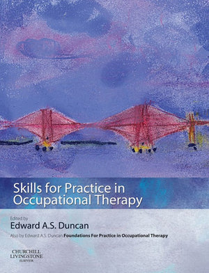 Skills for Practice in Occupational Therapy E-Book