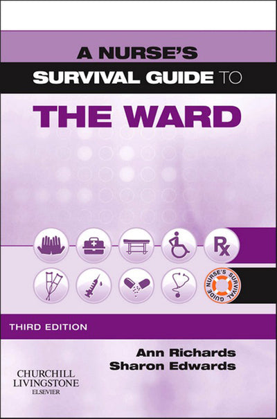 Nurses Survival Guide to the Ward - E-Book