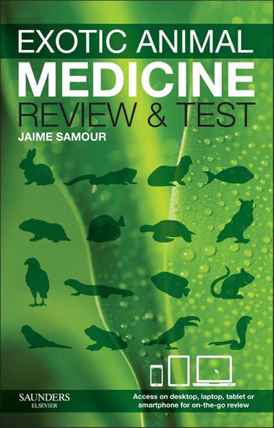 Exotic Animal Medicine - Review and Test - E-Book