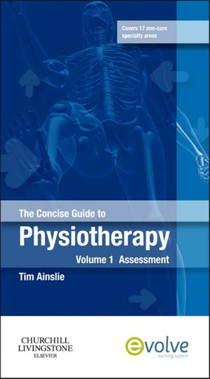 Concise Guide to Physiotherapy - Volume 1 - E-Book