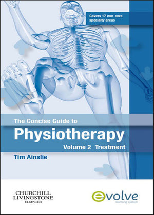 Concise Guide to Physiotherapy - Volume 2 - E-Book