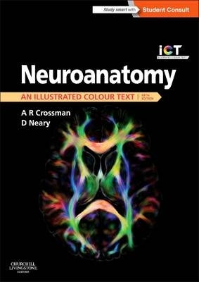 Neuroanatomy an Illustrated Colour Text(Ref 9780702074622)