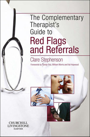 Complementary Therapists Guide to Red Flags and Referrals