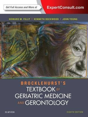 Brocklehursts Textbook of Geriatric Medicine and Gerontology (H/C)