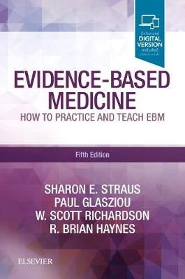 Evidence Based Medicine How to Practice and Teach Ebm