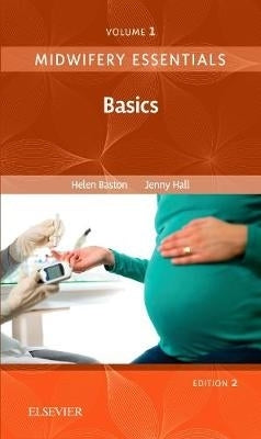 Midwifery Essentials Basics (Volume 1)