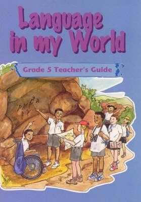Language in My World Gr 5 (Teachers Guide)