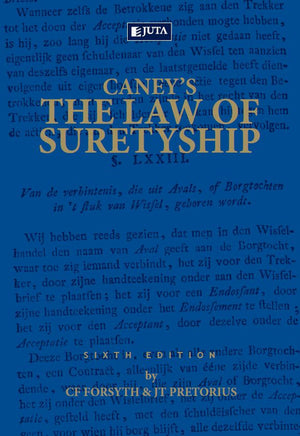 Caneys the Law of Suretyship in South Africa
