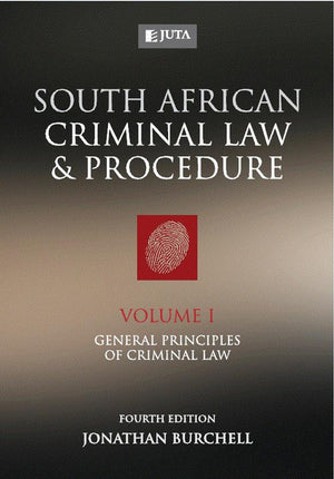 SA Criminal Law and Procedure (Volume I) General Principles of Criminal Law