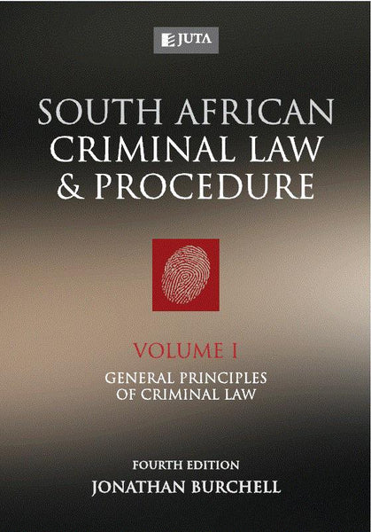 SA Criminal Law and Procedure (Volume I) General Principles of Criminal Law
