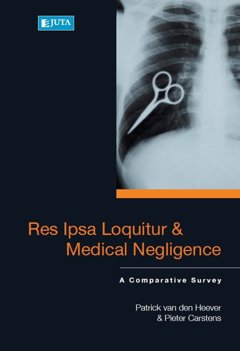 Res Ipsa Loquitur and Medical Negligence a Comparative Survey