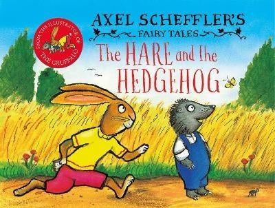 Axel Schefflers Fairy Tales the Hare and the Hedgehog