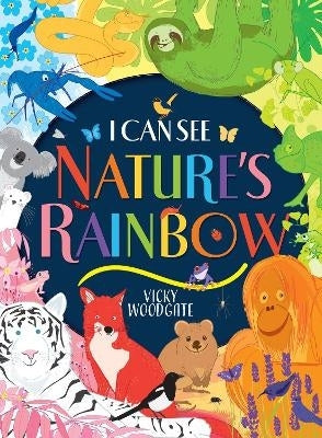 I Can See Natures Rainbow