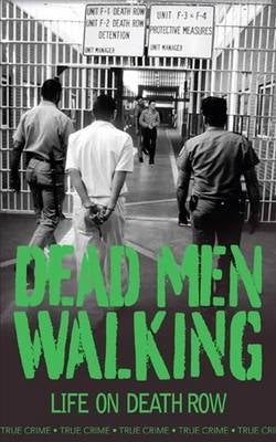 Dead Men Walking Life on Death Row