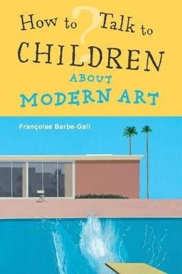 How to Talk to Children About Modern Art
