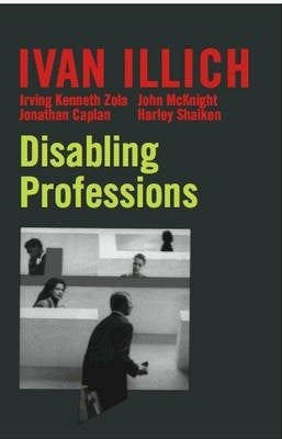 Disabling Professions (Open Forum)