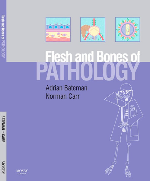 Flesh and Bones of Pathology E-Book